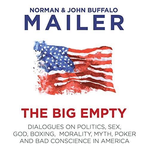 The Big Empty by Norman Mailer