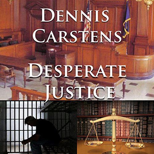 Desperate Justice