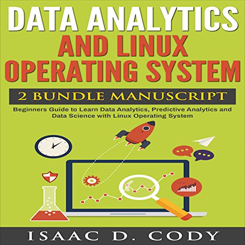 Data Analytics and Linux Operating System 2 Manuscript Bundle