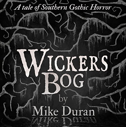 Wickers Bog by Mike Duran
