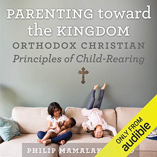 Parenting Toward the Kingdom