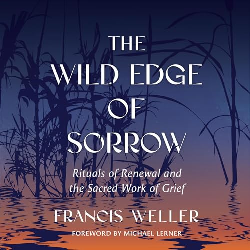 The Wild Edge of Sorrow