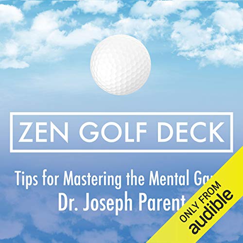 Zen Golf Deck by Dr. Joseph Parent