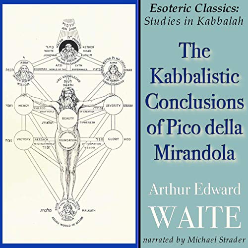 The Kabbalistic Conclusions of Pico della Mirandola
