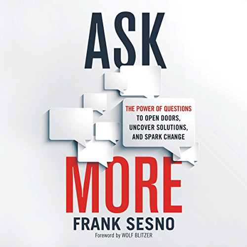 Ask More by Frank Sesno