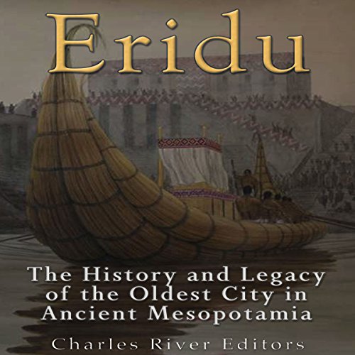 Eridu by Charles River Editors