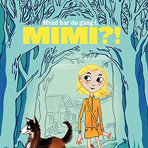 Hvad har du gang i, Mimi?!