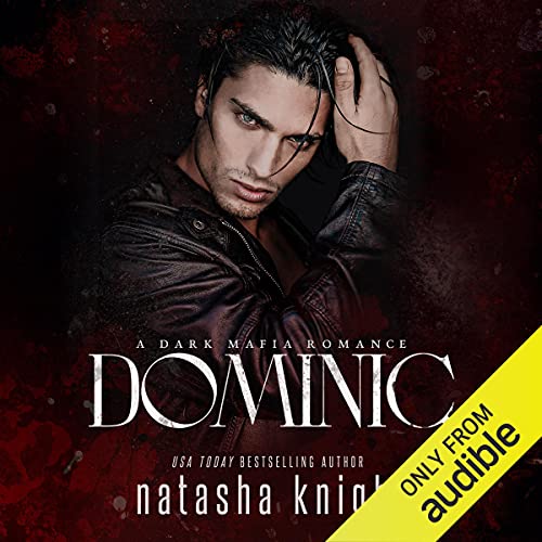 Dominic: A Dark Mafia Romance