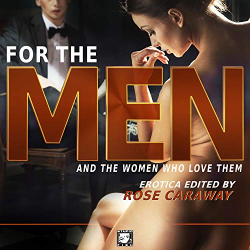 For the Men and the Women Who Love Them