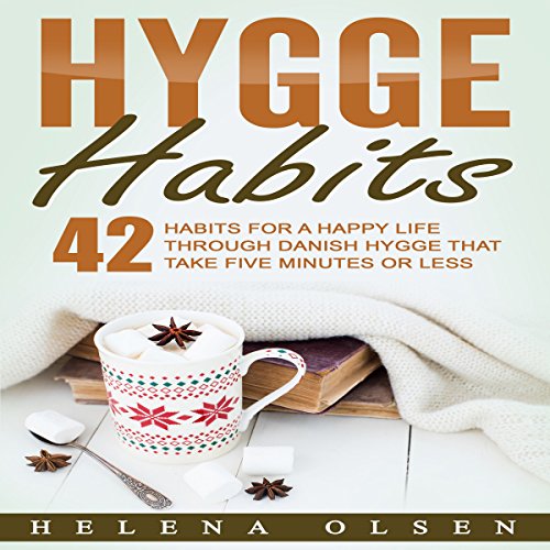 Hygge Habits by Helena Olsen
