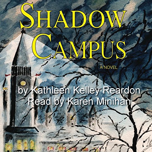 Shadow Campus by Kathleen Kelley Reardon