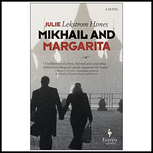 Mikhail and Margarita by Julie Himes