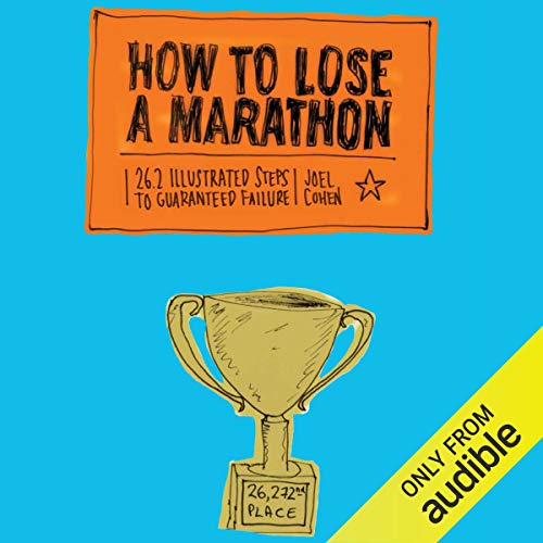 How to Lose a Marathon