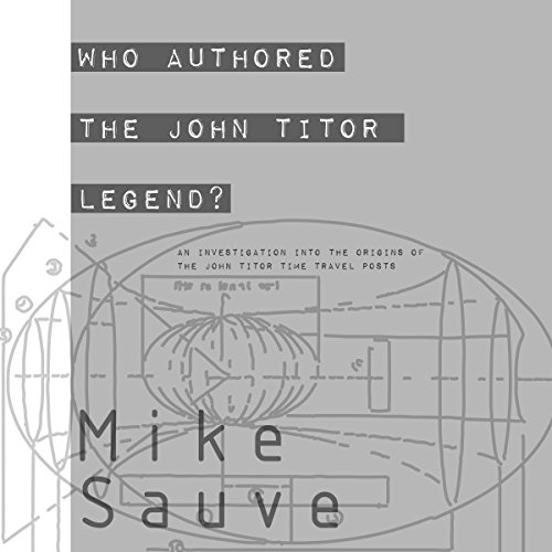 Who Authored the John Titor Legend?