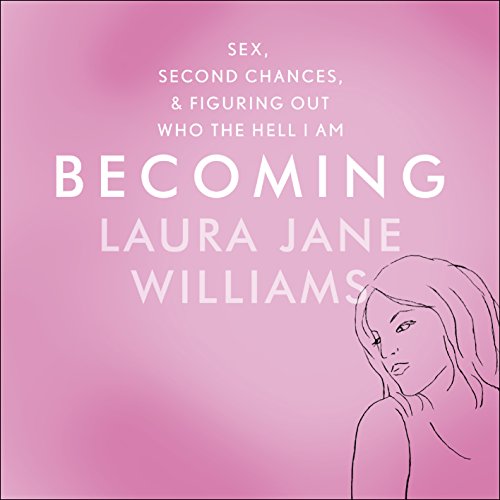 Becoming by Laura Jane Williams