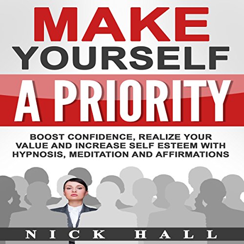 Make Yourself a Priority by Nick Hall