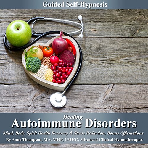 Healing Autoimmune Disorders Guided Self-Hypnosis