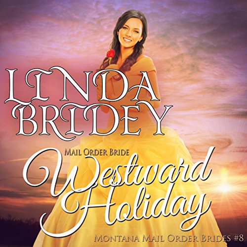 Mail Order Bride - Westward Holiday