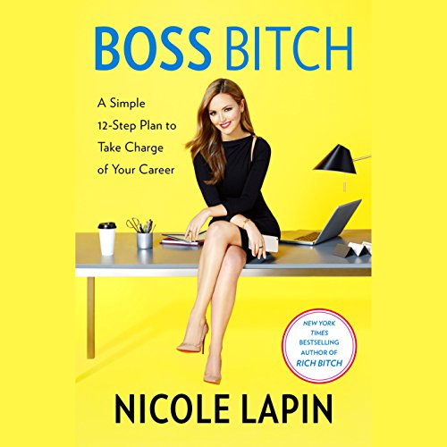 Boss Bitch by Nicole Lapin
