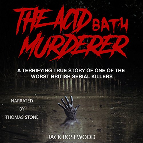 The Acid Bath Murderer