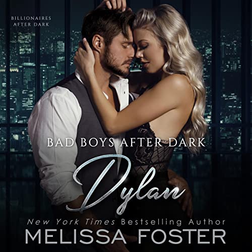 Bad Boys After Dark: Dylan by Melissa Foster