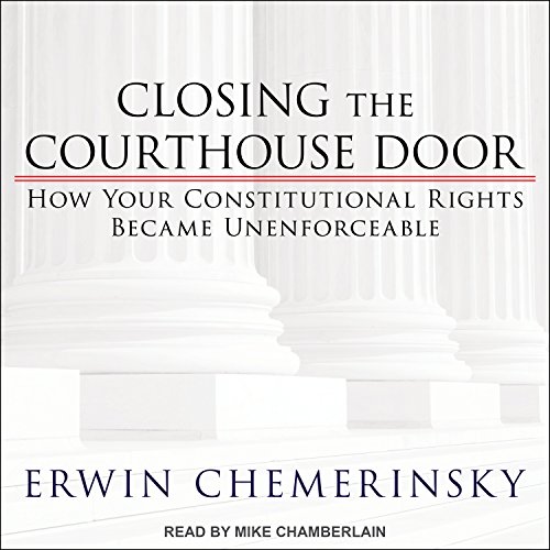 Closing the Courthouse Door