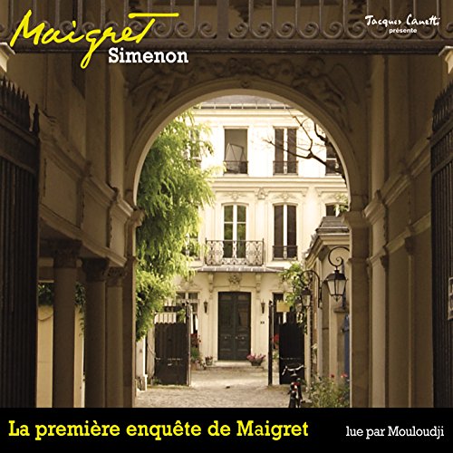 La première enquête de Maigret by Georges Simenon