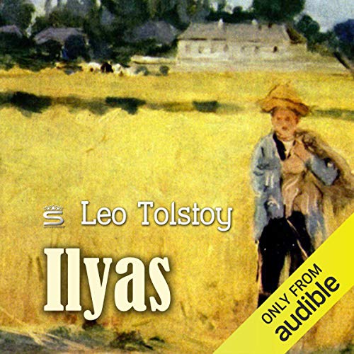 Ilyas by Leo Tolstoy