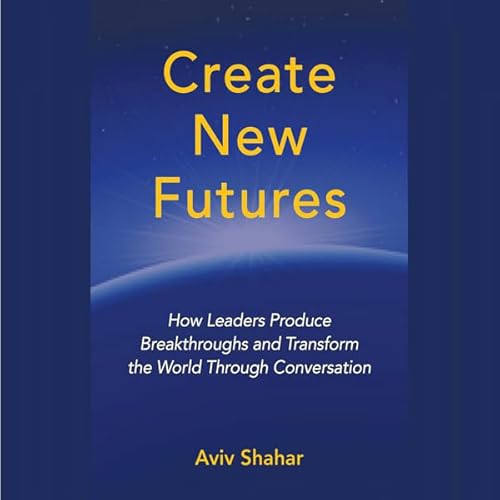 Create New Futures by Aviv Shahar