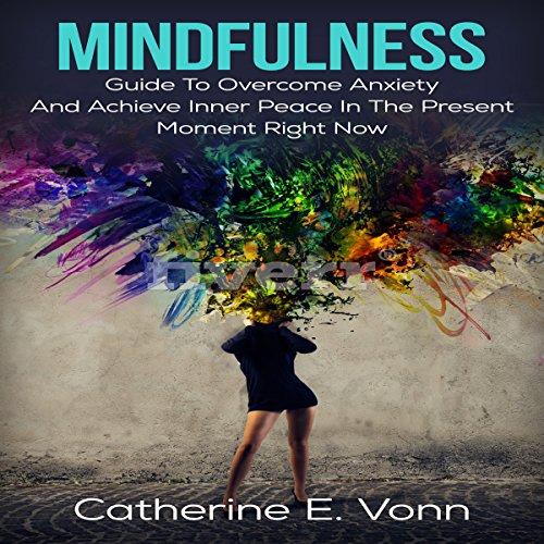 Mindfulness by Catherine E. Vonn