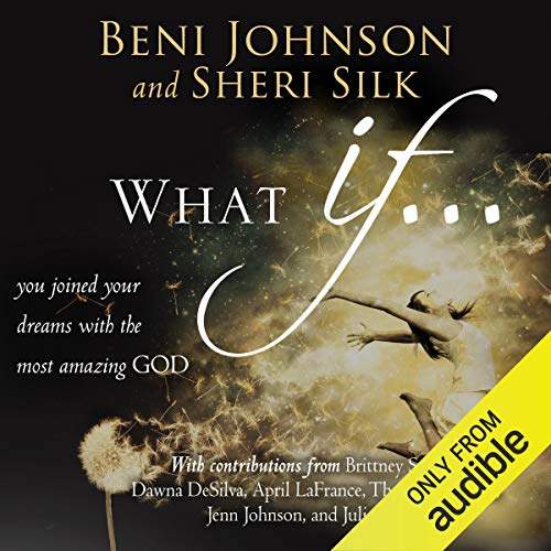 What If... by Beni Johnson