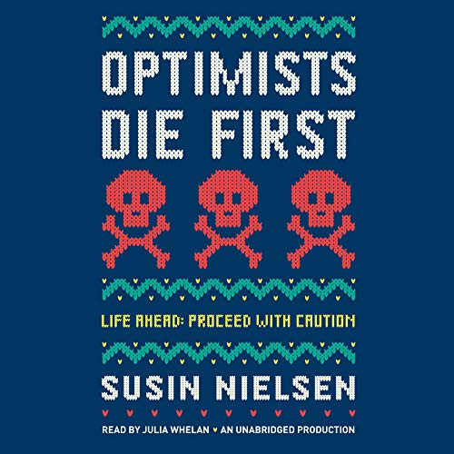 Optimists Die First by Susin Nielsen