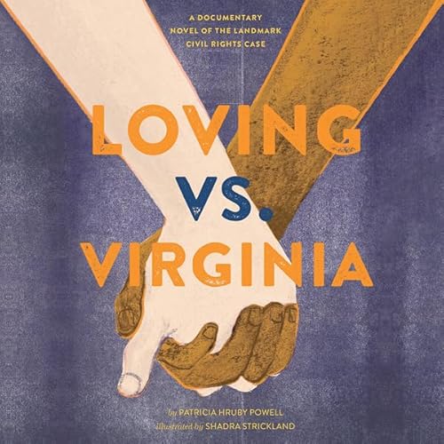 Loving vs. Virginia by Patricia Hruby Powell
