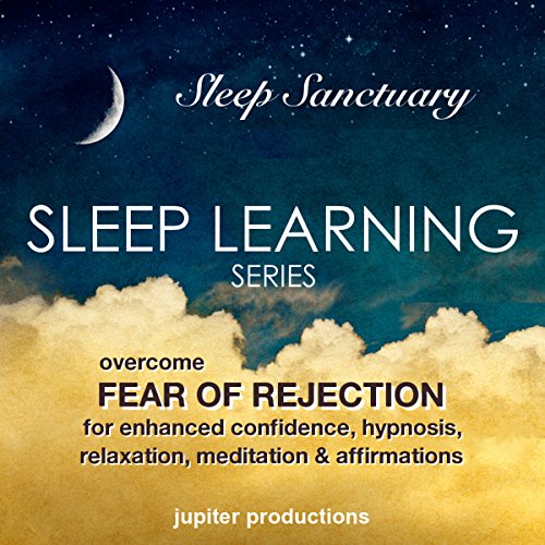 Overcome Fear of Rejection, for Enhanced Confidence