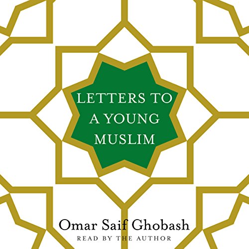 Letters to a Young Muslim