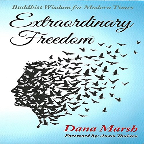 Extraordinary Freedom by Dana Marsh
