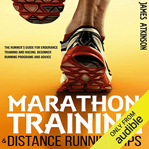 Marathon Training & Distance Running Tips by James Atkinson
