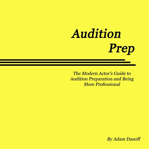 Audition Prep by Adam Danoff