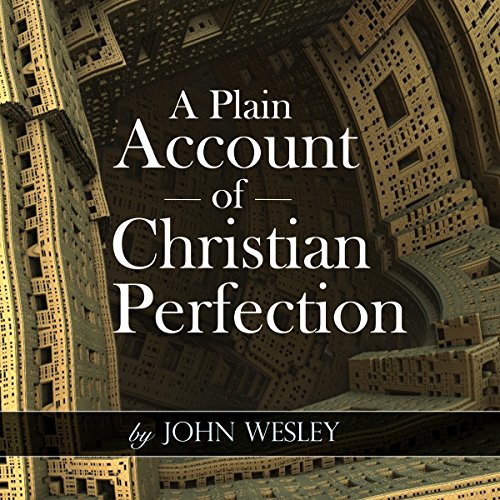 A Plain Account of Christian Perfection