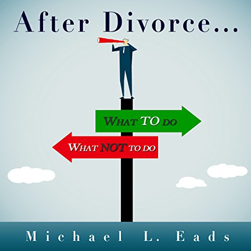 After Divorce by Michael L. Eads