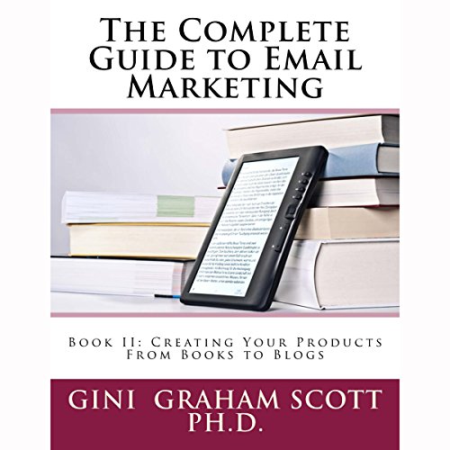 The Complete Guide to Email Marketing, Book II