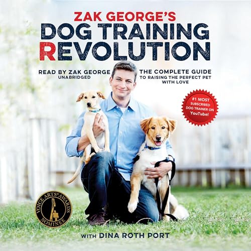 Zak George’s Dog Training Revolution by Zak George