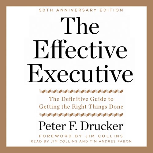 The Effective Executive by Peter F. Drucker