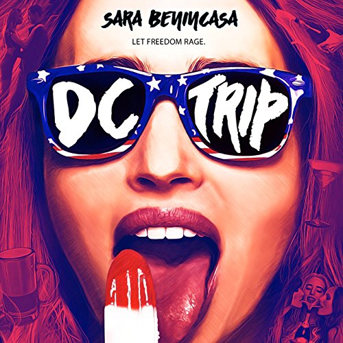 DC Trip by Sara Benincasa