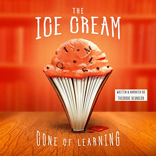 The Ice Cream Cone of Learning, S3 Edition by Theodore Reynolds