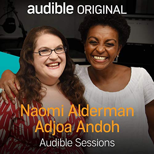 Naomi Alderman and Adjoa Andoh