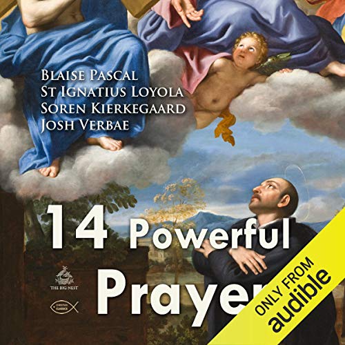 Fourteen Powerful Prayers by Blaise Pascal
