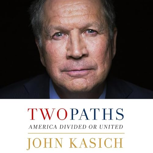 Two Paths by John Kasich