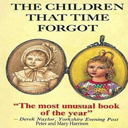 The Children That Time Forgot by Peter Harrison