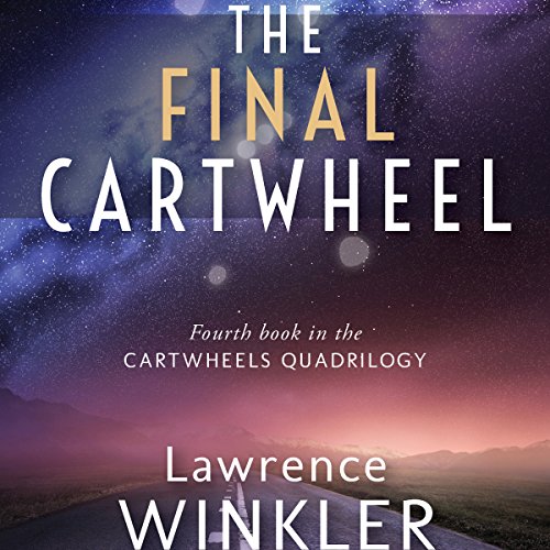 The Final Cartwheel by Lawrence Winkler